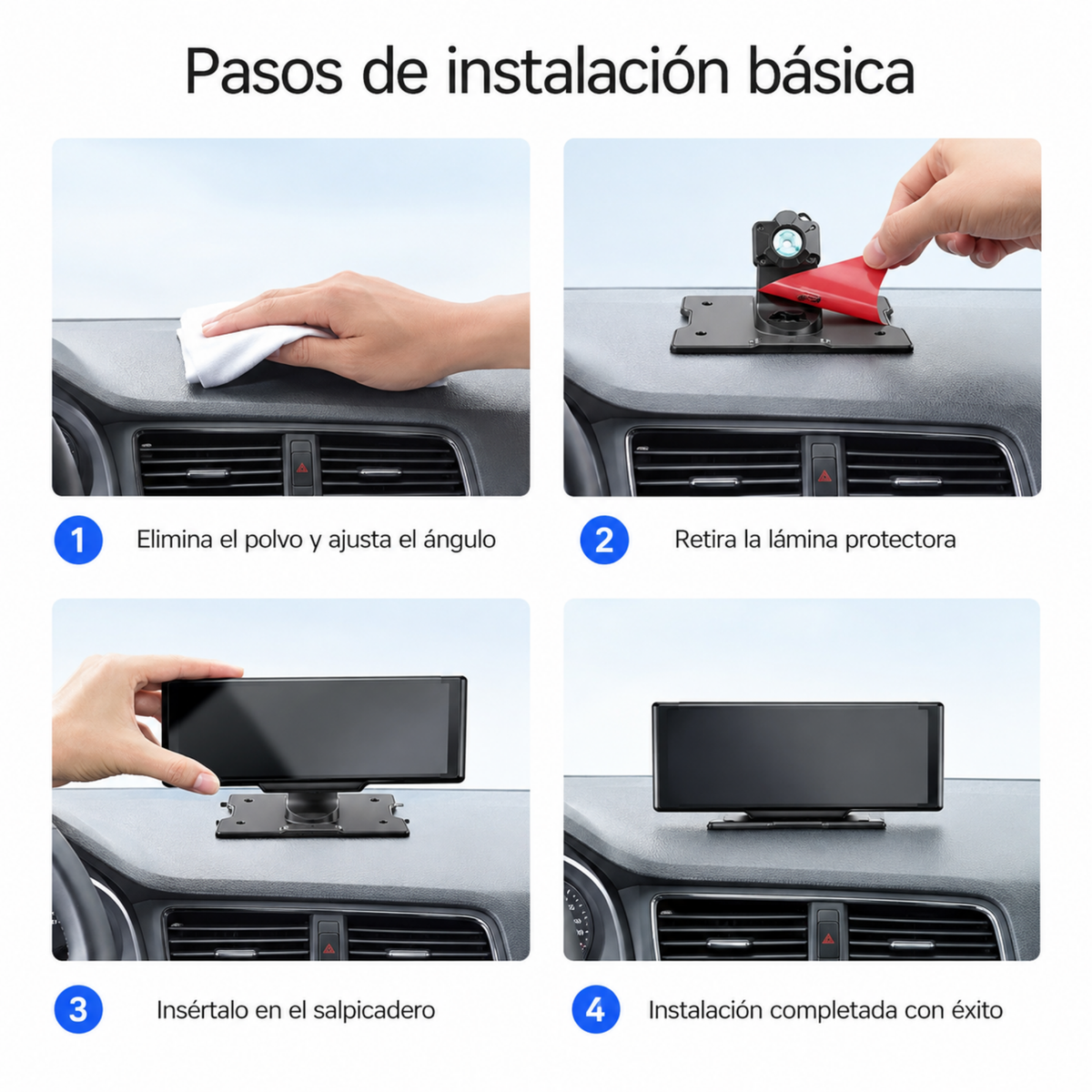 Pasos de instalación básica: limpieza, lámina protectora, salpicadero e instalación completada